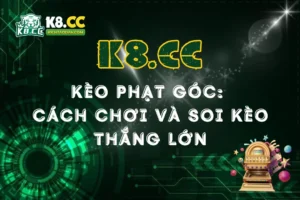 Tất Tần Tật Về Kèo Phạt Góc: Cách Chơi Và Bí Quyết Soi Kèo Thắng Lớn